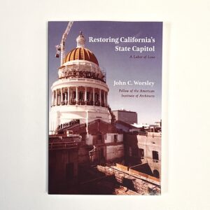 Restoring California's State Capitol